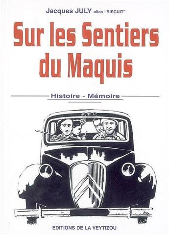 Couverture du livre « Sur les sentiers du maquis » de Jacques July aux éditions La Veytizou