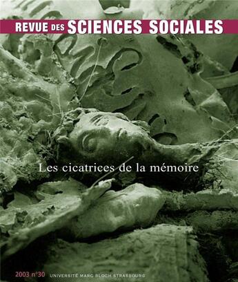 Couverture du livre « Revue Des Sciences Sociales, N 30/2003. Les Cicatrices De La Memoire » de Herberich-Marx Gene aux éditions Pu De Strasbourg