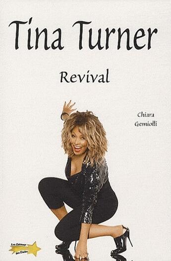 Couverture du livre « Tina Turner » de Chiara Meglioli aux éditions Etoiles