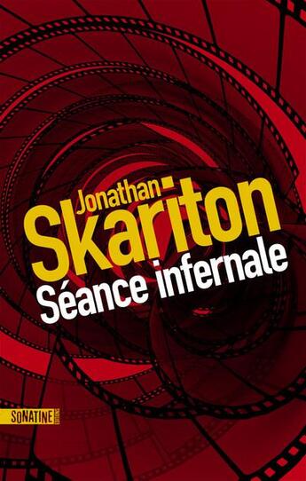 Couverture du livre « Séance infernale » de Jonathan Skariton aux éditions Sonatine