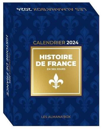 Couverture du livre « Almana'box : histoire de France en 365 jours (édition 2024) » de Arnaud Pizzuti aux éditions Editions 365