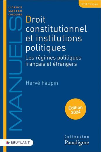 Couverture du livre « Droit constutionnel et institutions politiques : les régimes politiques français et étrangers (édition 2024) » de Herve Faupin aux éditions Bruylant