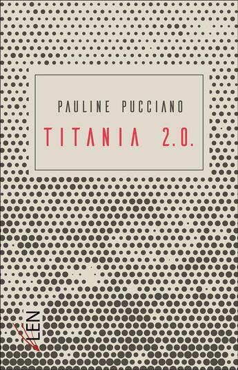 Couverture du livre « Titania 2.0 » de Pauline Pucciano aux éditions Editions Du Net