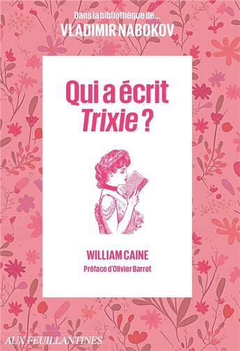 Couverture du livre « Qui a écrit Trixie ? » de William Caine aux éditions Aux Feuillantines