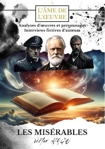 Couverture du livre « Les misérables, Victor Hugo : Analyses d'oeuvres et personnages, interviews fictives d'auteurs » de Celeste aux éditions Books On Demand