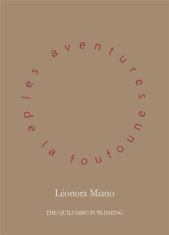 Couverture du livre « LES AVENTURES DE LA FOUFOUNE » de Leonora Miano aux éditions The Quilombo Publishing