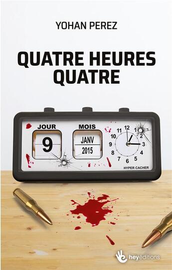 Couverture du livre « Quatre heures quatre » de Yohan Perez aux éditions Books On Demand