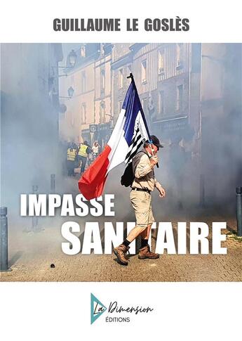 Couverture du livre « Impasse sanitaire » de Guillaume Le Goslès aux éditions Books On Demand