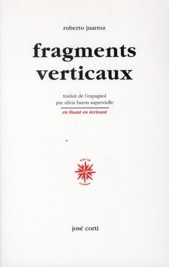 Couverture du livre « Fragments verticaux » de Juarroz/Baron S aux éditions Corti
