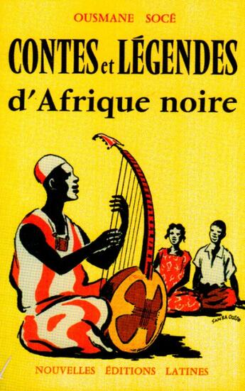 Couverture du livre « Contes et légendes d'Afrique noire » de Ousmane Soce aux éditions Nel