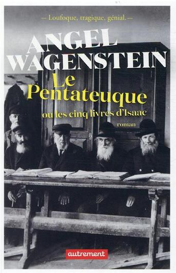 Couverture du livre « Le Pentateuque ou les cinq livres d'Isaac » de Angel Wagenstein aux éditions Autrement