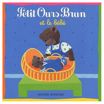 Couverture du livre « Petit Ours Brun et le bébé » de Marie Aubinais aux éditions Bayard Jeunesse