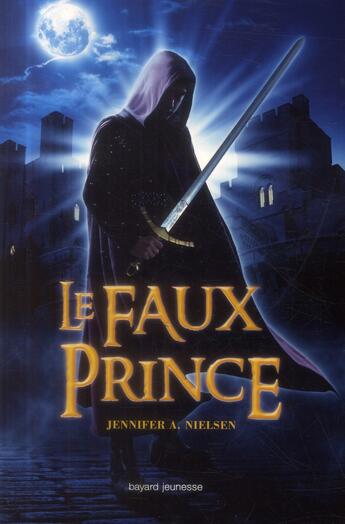 Couverture du livre « Le faux prince » de Nielsen Jennifer A. aux éditions Bayard Jeunesse
