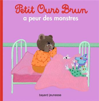 Couverture du livre « Petit Ours Brun a peur des monstres » de Marie Aubinais et Daniele Bour aux éditions Bayard Jeunesse