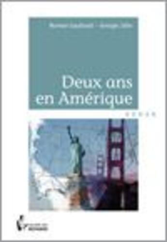 Couverture du livre « Deux ans en Amérique » de Norman Gaudrault et Georges Idier aux éditions Societe Des Ecrivains