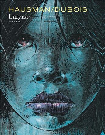 Couverture du livre « Laïyna ; intégrale » de Pierre Dubois et Rene Hausman aux éditions Dupuis