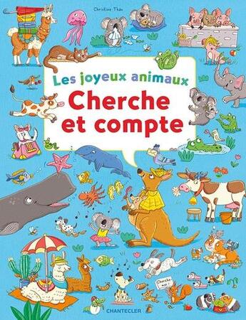 Couverture du livre « Les joyeux animaux : cherche et compte » de  aux éditions Chantecler