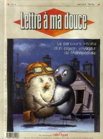 Couverture du livre « Lettre à ma douce » de Laurent Tardy aux éditions Bilboquet