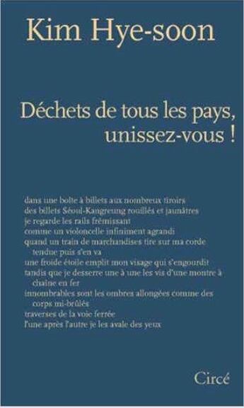 Couverture du livre « Déchets de tous les pays, unissez-vous ! » de Kim Hye-Soon aux éditions Circe