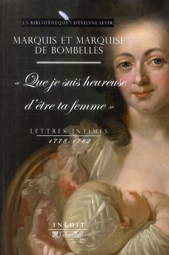 Couverture du livre « Lettres intimes 1778-1784 » de Bombelles Marq aux éditions Tallandier