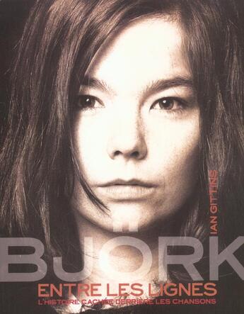 Couverture du livre « Bjork entre les lignes » de Ian Gittins aux éditions Altinea