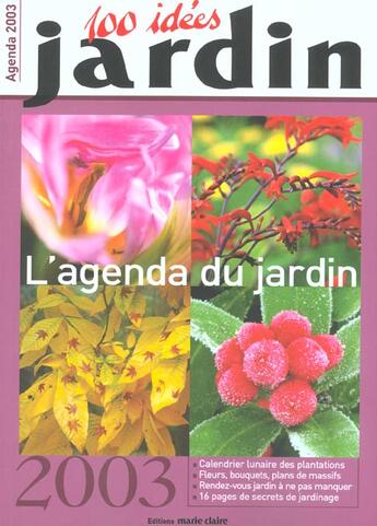 Couverture du livre « L'agenda du jardin 2003 ; 100 idées jardin » de Yael Hassan et R Hausfater aux éditions Marie-claire