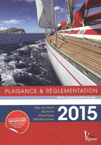 Couverture du livre « Plaisance et réglementation 2015 » de  aux éditions Vagnon