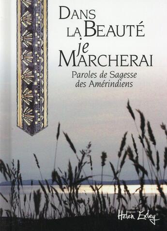 Couverture du livre « Dans la beauté je marcherai » de Helen Exley aux éditions Exley