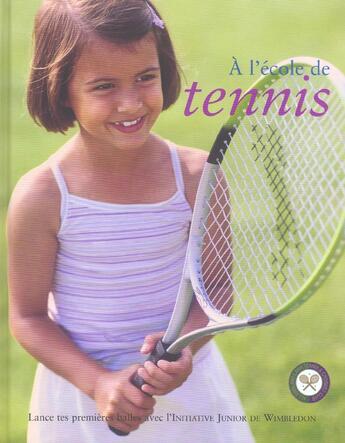 Couverture du livre « A L'Ecole Du Tennis » de Naia Bray-Moffat aux éditions Langue Au Chat