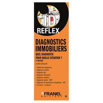 Couverture du livre « Id reflex' diagnostics immobiliers 2e edition » de Olivier Ducelier aux éditions Arnaud Franel