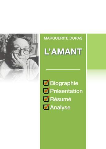 Couverture du livre « L'amant ; fiche de lecture complète » de Marguerite Duras aux éditions Numeriklivres