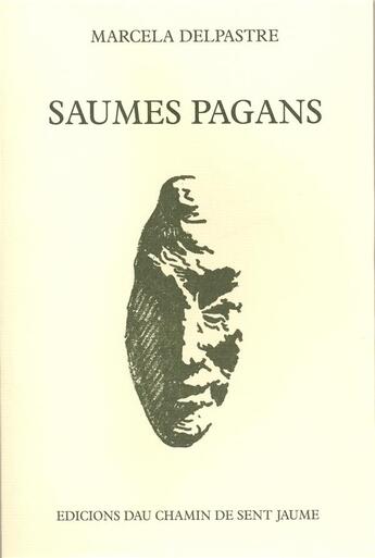 Couverture du livre « Saumes pagans » de Delpastre Marcela aux éditions Lo Chamin De Sent-jaume