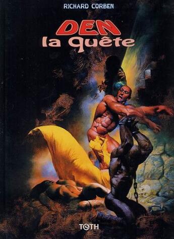 Couverture du livre « Den, la quête t.1 » de Richard Corben aux éditions Toth Bd