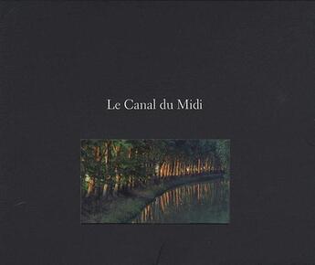 Couverture du livre « Le canal du midi » de Gelbart/Severac aux éditions Gelbart