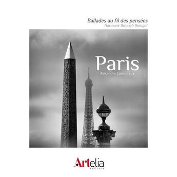 Couverture du livre « Ballades au fil des pensées ; Paris » de Alexandre Lamoureux aux éditions Artelia