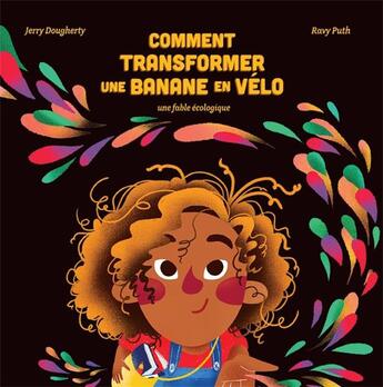 Couverture du livre « Comment transformer une banane en vélo » de Jerry Dougherty aux éditions Kata Editions