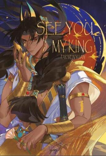 Couverture du livre « See you my king » de Wen Yuan et Stephanie Chen aux éditions Yurang Editions