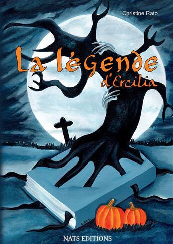 Couverture du livre « La légende d'Ercilia » de Christine Rato aux éditions Nats