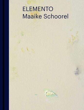 Couverture du livre « Elemento » de Maaike Schoorel aux éditions Cura