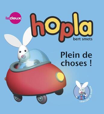 Couverture du livre « Hopla ; plein de choses ! » de Bert Smets aux éditions Averbode