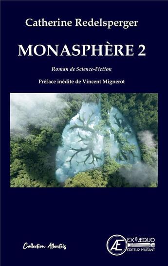 Couverture du livre « Monasphère Tome 2 » de Catherine Redelsperger aux éditions Ex Aequo