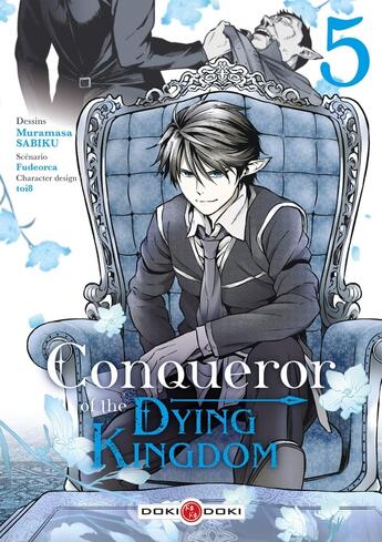 Couverture du livre « Conqueror of the dying kingdom Tome 5 » de Fudeorca et Toi8 et Muramasa Sabiku aux éditions Bamboo