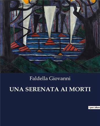 Couverture du livre « UNA SERENATA AI MORTI » de Faldella Giovanni aux éditions Culturea