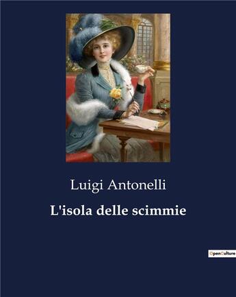 Couverture du livre « L'isola delle scimmie » de Antonelli Luigi aux éditions Culturea