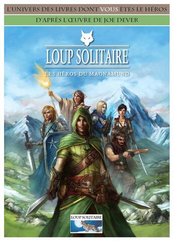 Couverture du livre « Loup solitaire ; les héros du Magnamund » de  aux éditions Le Grimoire