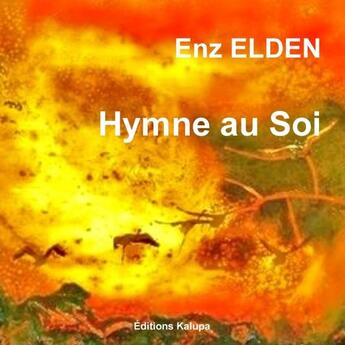 Couverture du livre « Hymne au soi » de Elden Enz aux éditions Lulu