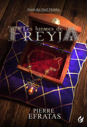 Couverture du livre « Les larmes de Freyja » de Pierre Efratas aux éditions Flammèche éditions