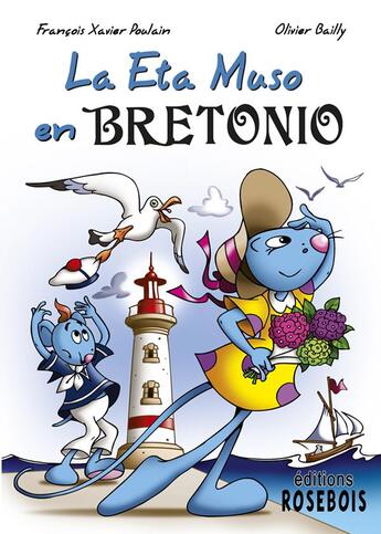 Couverture du livre « La eta muso en bretonio » de Francois-Xavier Poulain et Olivier Bailly aux éditions Rosebois