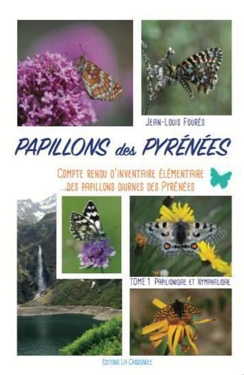Couverture du livre « Papillons des Pyrénées t.1 » de Jean-Louis Foures aux éditions La Cassignole