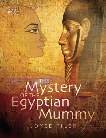 Couverture du livre « The Mystery of the Egyptian Mummy » de Filer Joyce aux éditions Oxford University Press Usa